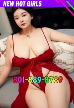 (801)889-8789 is ethnicity_asianandoffers nuru massages, asian massage, bodyrubs in Salt Lake City and available for service_location_bothon rubrankings 📞📞801-889-8789
🕕8.30am—11.00pm
📍📍Salt Lake City
New girls
New manager
New store opening
Thai massage
Essential oil back massage
Deep tissue massage
⭐Hi, gentlemen~ We are cute and sexy Asian girls
⭐I'm the perfect companion for the man who wants more , As I Always give my undivided attention and time to my admirers .
⭐From the Moment we meet, you will be the CENTER OF MY ATTENTION!
⭐Imagine getting lost in my CAPTIVATING eyes or running your fingers across my SOFT SILKY GORGEOUS BODY...I'm sure you will enjoy my flawless body.
💖💖Look no further you found the right girl. If you looking to have a great time with a sexy hottie with an amazing body well what are you waiting for baby call me.
✅Amazing technique brings you endless relaxation
✅SOFT sweet and smooth skin.
✅Beautiful Face & Sexy Body 
✅Sweet Girl & Amazing Skills 
✅Mutual touching Superb Service
✅Clean & Discreet 
❤️❤️Let me show you my highly liked skills!❤️❤️