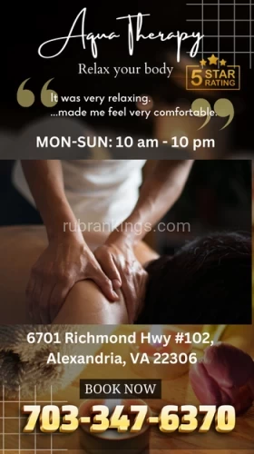 Washington BodyRubs Offered By (703)347-6370 | Bodyrubs (703)347-6370 is asianand offers nuru massages, asian massage, bodyrubs in Washington and available for incall on rubrankings HOURS
MON-SUN
10 AM to 10 PM
Welcome to Aqua Therapy, where relaxation flows like water. ?
Dive into a world of aquatic luxury, designed to immerse you in tranquility. ?
?♀️ Let the soothing waters surround you as our expert therapists provide the ultimate in aquatic relaxation. ?♂️
? Drift away on a sea of calmness, enveloped by serene sounds and an ambiance that washes away life's tensions. ??
Revive your body and spirit with our refreshing treatments, blending water's therapeutic properties with expert care for complete rejuvenation. ??♂️?
? Release your stress and float into a deep sense of serenity within the soothing embrace of Aqua Therapy. ?
Immerse yourself in self-care and float towards pure relaxation. ?♀️?
⚡ Experience the fluidity of well-being and embark on a journey to refreshment like no other at Aqua Therapy. ⚡
? Discover the tranquility of water-inspired indulgence in an environment curated exclusively for your relaxation at Aqua Therapy. ?
(703) 347-6370
6701 Richmond Hwy
Ste 102
Alexandria, VA 22306