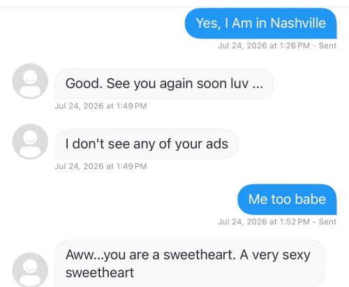 Nashville BodyRubs Offered By (615)845-5726 | Bodyrubs (615)845-5726 is Latinoand offers nuru massages, asian massage, bodyrubs in Nashville and available for both on rubrankings Come and enjoy a moment of deep relaxation and pleasure with me. You'll feel every part of your body relaxed and your mind immersed in total rest. Hygiene is important. I don't like having my time wasted because it's precious, so I value yours too. Let me know an hour in advance; it's best for both of us. Text me. 🥰
Appointments are booked an hour and a half in advance.
No calls