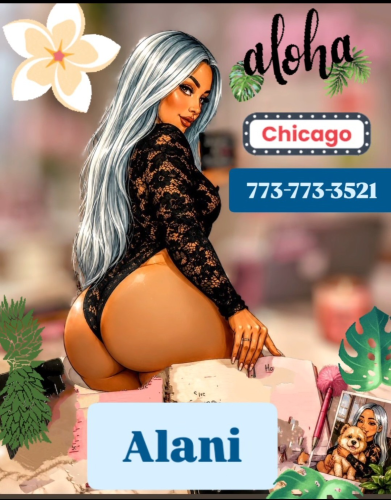 Chicago BodyRubs Offered By (773)773-3521 | Bodyrubs (773)773-3521 is otherand offers nuru massages, asian massage, bodyrubs in Chicago and available for incall on rubrankings Alohaaa !!!!!
cosplays fantasy!!
Sweetness that burns ๐ฅต, a slow fire under soft skin.
My femininity moves like warm waves ๐free, fluid, irresistible.
I walk with hips that remember the ocean,๐ณ
I look with intention that lingers.
My energy๐ต๏ธ touches before hands ever do,
wraps you in aloha, awakens mana.
I am a wahine in her power ๐ฅ
gentle as a breeze, dangerous as desire.
I love to play, to transform
cosplay is my secret language,๐
where fantasy meets skin and confidence becomes art.
I am root, I am juicy fruit, I am sun on bare skin.๐โโ๏ธ
I donโt chase ,I invite.๐
I am light you feelโฆโ๏ธ
and once you feel it, you donโt forget it. ๐บ
Description about me I am ๐ In Chicago
ALANI ๐ซ HAWAIIAN with a Caribbean cuban touch 25Y/0
PETITE/ NATURAL BODY/
I LOVE COSPLAY
Also I am polyglot I speak over 3 languages ๐ค
striptease mix with massage (I love dance)
Foot fetish ( always with a clean pedicure )
Light fetish ( tell me your desires)
BODYRUB MASSAGE ( very relaxing , sensual & more)
SOAPY SHOWER AND ORIGINAL NURU WITH A HAWAIIAN TOUCH this is a BOOM ๐คฏ!!!!!!!
I CANT WAIT TO MAKE YOU HAPPY AND ๐ฅ MSOG included no extra cost
โ๏ธ๐ซ
Add ons * to discuss face ๐ to face ๐ for OUR Safety
I have a secret menu that I can show you at soon you arrive to my place
Iโm Alani Hawaiana mix , Iโm a warm, friendly, and genuine massage therapist who loves creating a relaxing and enjoyable experience for every guest. Iโm clean, respectful, accommodating, and very discreet.
I have soft skin, a beautiful natural look, and a welcoming personality. I offer a variety of massage options, so you can choose the experience that fits you best and enjoy more than one style during the same appointment.
My private space is clean, comfortable, and peaceful, with fresh linens, pleasant scents, relaxing music of your choice, phone chargers, and hot towel service. Street parking is also available if needed.
I welcome gentlemen of all ages, including married men, and I always respect your privacy. Iโm completely independent and take discretion very seriously.
Please keep your questions respectful and non-explicit. I look forward to hearing from you! ๐บ