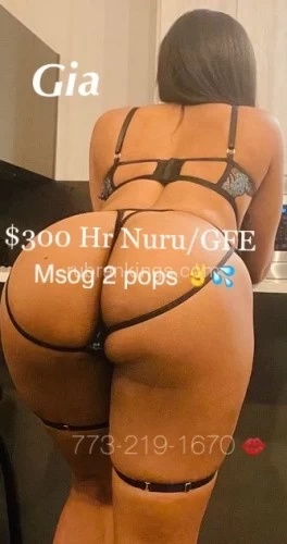 Chicago BodyRubs Offered By (773)219-1670 | Bodyrubs (773)219-1670 is Mixedand offers nuru massages, asian massage, bodyrubs in Chicago and available for incall on rubrankings THOROUGHLY READ MY AD BEFORE CONTACTING ME!
Hello, loves? I’m Gia Sexy Dominican
I have 3 years of experience in providing sensual relaxation body rubs. I’m very laid back with a gentle and sweet personality. I would love to get my hands on you!
✅clean private cozy apartment
✅ hot Coffee ☕️ complimentary water
✅shower available
To book, please contact me via text message with your NAME, TIME & THE SESSION that you want! Pre-booking is highly suggested. Please mention you seen the ad on “Rubrankings”
Rates
specials! $200 hhr FBSM before 1pm ⏰
$250 Hr NURU
$180 Hhr Tantra
$400 Dom Pegging/ toys/ Prostate add on
I accept Cash, Zelle
will not respond to explicit questions and, or comments. NO AA, NO EXTRA PICS so please be mindful! Serious inquiries only!
This is my original ad! I’m 100 % independent and don’t associate myself with any other providers!
Available 7 days a week from 9:00am-5pm