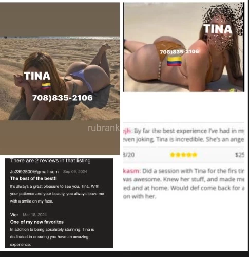 (708)835-2106 is Latinoand offers nuru massages, asian massage, bodyrubs in Chicago and available for incall on rubrankings Tina the #1 in prostate massage and milking table!I’m by Cicero ave & Milwaukee ave.Hi please, if you want an appointment,  leave your name, nationality and age.   the time you want your appointment and which session you would like.  Thank you my name is Tina. I invite you to enjoy an excellent session with me. I'm sure you won't regret it.$200 Deep tissue massage  Swedish massage  Regular massage  Milking table included  (Bikini massages) $250hr Prostate massage. Milking table is included.BTB massage  MSOG   Shower available  (Bikini, topples,)$300Nuru massage Milking table.Toys are available,Pegging and costumes and more. Prostate massage or any kind of massage do you want)Easy parking. ONLY CASH.Please no google calls, no alternative numbers No fake numbersNo explicit questions. No show will be blocked.