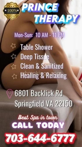 (703)644-6777 is asianand offers nuru massages, asian massage, bodyrubs in Washington and available for both on rubrankings ? Welcome to Prince Therapy - Where Royalty Meets Relaxation! ?Indulge in the ultimate luxury experience fit for royalty at Prince Therapy, where tranquility and rejuvenation await you. Escape the stresses of everyday life and immerse yourself in a realm of serenity and opulence.? Our Regal Services ?? Royal Massage: Let our expert therapists pamper you with a bespoke massage fit for a prince. Whether you desire a soothing Swedish massage, a revitalizing deep tissue treatment, or a decadent hot stone therapy, we cater to your every need.? Noble Body Treatments: Treat yourself to a lavish body scrub or wrap, designed to exfoliate, hydrate, and nourish your skin. Feel like royalty as you indulge in a blissful escape from the outside world.? Reserve Your Royal Retreat Today! ?Escape to a world of luxury and tranquility at Prince Therapy. Book your appointment now and embark on a journey to rejuvenation and bliss. Treat yourself like royalty because at Prince Therapy, you deserve nothing less.? Your Kingdom of Relaxation Awaits! ?? Call Now to Book Your Appointment: 703-644-6777