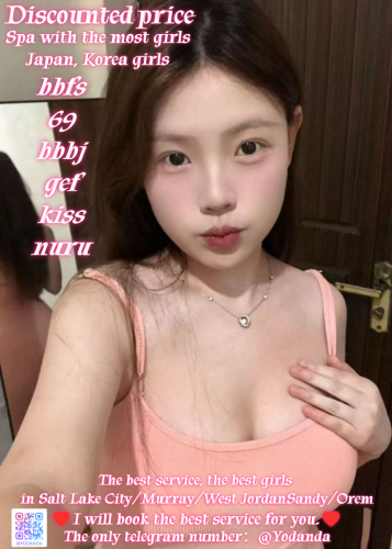 (385)220-7077 is Mixedand offers nuru massages, asian massage, bodyrubs in Salt lake city and available for incall on rubrankings In Salt Lake City/Murray, you will receive the best service. There are four hands,free shower.bbfs If you come.
New opening & spas & asian girls come and enjoy our reflexology
If we're cutting right to the chase, yes, this place definitely offers direct sexual services.
No need for flirting, movies, dinner, or any of the usual preliminaries. 
You meet, get the best service and warm here and then go home satisfactorily~ It's that simple!
Great bang for your buck!
We have the best asian Vip 69 B2b Fs Bbj Bb*s Cim Cob Cof Dfk Dt gfe 4 Nuru Pse Sf2 Wf 4 hand
Opening hours:
Monday - to Sunday open 8am to 12.30am
Address：
Salt Lake City
Millcreek
Murray
Holladay
Ogden
Orem
Don't worry about the distance. I still have many sisters nearby.
All the rooms are very clean and quality and the top of the service for all gentlemen
I'm the perfect companion for the who wants more. As I Always give my undivided attention and time to my admirers.
Appointment：385-220-7077
Telegram ID：@Yodanda（The only telegram number）
I will book the best service for you.
Honest operation has always been my principle. There is no deception and no deposit. 
!!!Cautionary Notice: If you encounter situations involving deposits/advance payments or gift cards, it is definitely a scam.
Please do not fall victim to such schemes!!!
Remember my contact information