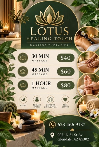 (623)466-9137 is Latinoand offers nuru massages, asian massage, bodyrubs in Phoenix and available for both on rubrankings  
??lotus healing touch ????  Ready to give you ߦ˰ߦ The best session of his life ߦ˰ߦ We, our clients, and treat them to the best of our standards

 ??????Mexico??cuba??colombia??Venezuela??

 New new new  table showers

  Aromatherapy

  Clean bedding

  Organic and fragrance-free oils / lotions

  Relaxing environment



  Reflexology rates

  30 minutes $ 40.00

  45 minutes $ 60.00

  1 hour $ 80.   90 min $160


  ????Tips are appreciated ???



  We accept walk-ins and appointments☺

  Open from Monday to Sunday

  (From 9 a.m. to 10 p.m.)





• Phone : 6234669137



• Location : 9021 n 51St av Glendale az 





• Phone : 6234669137



• Location : 9021 N 51ST AV GLENDALE AZ