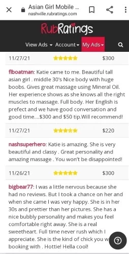 Nashville BodyRubs Offered By (615)392-0535 | Bodyrubs (615)392-0535 is asianand offers nuru massages, asian massage, bodyrubs in Nashville and available for outcall on rubrankings My name is Katie . I am passionate about my work and my clients. I am able to combine many full body massage techniques, including Deep Tissue, Swedish, Lomi-Lomi, Reiki, Light Touch , NURU TANTRA pros relaxing massage . All leaving you recharged and with a smile on your face. 10+ years experience in the Art of Healing & Bodywork.
Reputable therapist , Recent pics , Real relaxation.
11AM---11PM
*People who no-show will be blocked.
*People who text explicit questions will be blocked.
*Please don’t ask me for photos.
Sensual : 220 roses Nuru : 300 roses Tantra: 400 roses
PS : I only work from this website so if you see other ads using my ad or pics that is not me :)