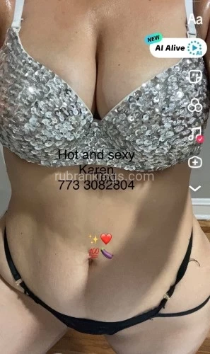(773)308-2804 is Latinoand offers nuru massages, asian massage, bodyrubs in Chicago and available for both on rubrankings Gentlemen..what a pleasure ?Come to me to unwind and be taken to a whole new world with me Karen?I have been practicing tantra massage and kind years I have a beautiful pearl complexion and brown mesmerizing eyes that will seduce/captivate you and keep you coming back I’m very skilled with my hands and body my specialty it’s deep tissue,relieving all your build up tension.I have a healing and tantalizing touch that will take you on a journey to your highest climax.come see me and i will caress every part or you body and make your experience Amazing I’m also enjoy good conversation if you want to talk I’m beautiful inside and out and love to be of supportOutcalls Rosemont & River North ✨?In call’s available Don’t  Call BETTER  TEXT (many times can’t answer )*shower available *Independent provider *Recent Pictures ? .*warm healing oils *Sensual Touch *Hot towel compress and wipe down *lovely &clean space *Friendly & Professional ✨✨Open to Fetishized ?️✨?PLEASE BE A GENTLEMAN AND DON’T ASK For FSYou WILL BE BLOCKED No Need to Ask for Another Pictures ⚡️✨