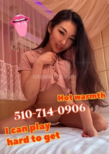 (510)714-0906 is 0and offers nuru massages, asian massage, bodyrubs in San diego and available for incall on rubrankings ??All the girls are warm hearted,kind and horny.No matter what you like,they will serve you like a king.??All girls can do Dongguan service:??Girl 1:Tina, 23yrs, Thai.Lick your penis like jelly from top to bottom.Suck on the glans repeatedly until your legs go limp.?Girl 2:Ella, 24yrs, Korean.My panties are soaked, come here quick to taste me?Girl 3:Eva, 22yrs, Japanese.Tease this clit sensually and play with fact labia till it swell and flush, ready to bloom?Girl 4:Yumi, 23yrs, Chinese .giving you a blow job, my saliva and our juice make it easy to realize a sliding friction, swallowing and disgorging, me making your body tremble.?Girl 5:Vivian, 22yrs, Korean.pull your pants down to the knees, give you a quick jack off and make it "cry"?Girl 6:Lulu, 24yrs, Chinese.Spray me all your hot cum and spread it all over my big ass and sensitive nipples.??Tel:510-714-0906