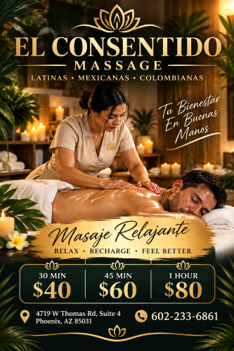 (602)233-6861 is Latinoand offers nuru massages, asian massage, bodyrubs in Phoenix and available for both on rubrankings EL CONSENTIDO 
Come visit our newly renovated location and experience the magic of our talented new team! We offer Deep Tissue Massage,  REFLEXOLOGY massages using advanced techniques.

We pride ourselves on offering high-quality services at affordable prices, and we value your time — every minute counts.

If you’re looking for a truly exceptional massage, visit us!
 Our new🍒 Team 🍒Maria 🌸Kelly🌸Scarlett 🌸Michelle 🌸Natalie 🌸Sofi — is here to serve you with care and professionalism.

We use clean towels, hot stones, and unscented organic oils for your comfort.

No appointment necessary — everyone is welcome!

30 Minutes — $40
45 Minutes — $60
1 Hour — $80

🕘 Open Daily
9:00 AM – 9:00 PM

📍 4719 W Thomas Rd, Suite 4
Phoenix, AZ 85031

📞 602-233-6861

