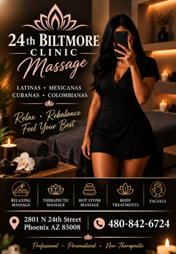 (602)956-1852 is Latinoand offers nuru massages, asian massage, bodyrubs in Phoenix and available for both on rubrankings ✨ BILTMORE CLINIC MASSAGE — A NEW EXPERIENCE, A NEW BEGINNING! ✨

WE’VE MOVED! NEW LOCATION, NEW TEAM, NEW MANAGEMENT!

Looking for the perfect place to unwind, recharge, and escape the stress of everyday life? Come experience the NEW BILTMORE CLINIC MASSAGE!

🔥 WHAT’S NEW AT BILTMORE CLINIC MASSAGE?

- Spacious, completely renovated private rooms
- Shower facilities available for your comfort
- A new, friendly, and professional team
- New management dedicated to providing you with an exceptional experience
- Warm towels and quality organic products
- Personalized service in a clean, relaxing atmosphere

💆‍♂️ YOUR TIME IS VALUABLE. YOUR RELAXATION MATTERS.

Our qualified and certified Latina therapists are ready to welcome you with warmth, care, and professional service. Come discover a refreshing way to relax and enjoy some well-deserved time for yourself.

OUR SPECIAL PRICES

- 30 minutes — $40
- 45 minutes — $60
- 60 minutes — $80

📍 NEW LOCATION

2801 N 24th Street St. Phoenix AZ 85008

📞 Call today: 602-956-1852 - 480-842-6724

🌼 New location. 🌼New team. 🌼New energy. Same commitment to making you feel welcome.

COME IN, RELAX, AND EXPERIENCE THE NEW BILTMORE CLINIC MASSAGE!

    
       🌼   OURS TOP THERAPIST 🌼

🌺 MONICA

🌺KELLY

🌺MICHELLE

🌺CATALEYA

🌺PAOLA

🌺JACKIE

🌺SAMI



No appointment necessary — everyone is welcome!

                             🌼 ONLY CASH 🌼

🕘 Open Daily

9:00 AM – 9:00 PM
